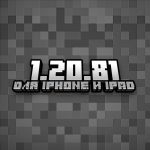 Minecraft PE 1.20.81 (для iOS)