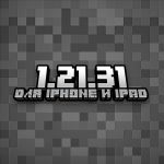 Minecraft PE 1.21.31 (для iOS)