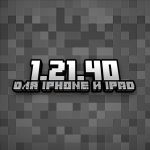 Minecraft PE 1.21.40 (для iOS)