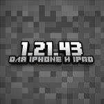 Minecraft 1.21.43 (для iOS)